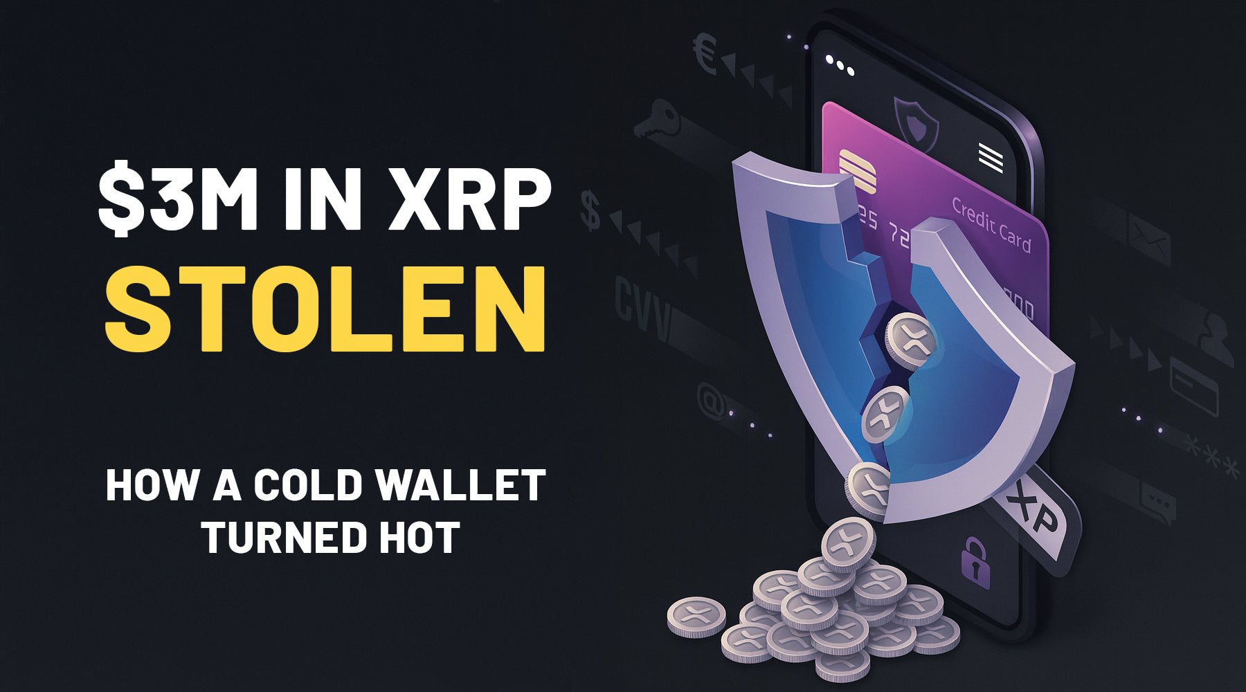 $3M in XRP Gone: How a Simple Mistake Turned Cold Storage Hot